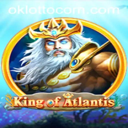 Dive into the Adventure of KingofAtlantis: Exploring the Oceans of Ok Lotto