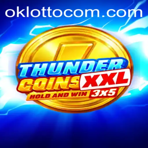 Exploring ThunderCoinsXxl: Master the Art of Gaming with Ok Lotto